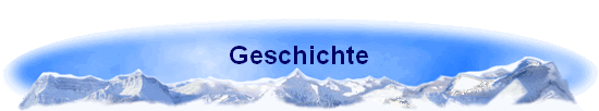 Geschichte